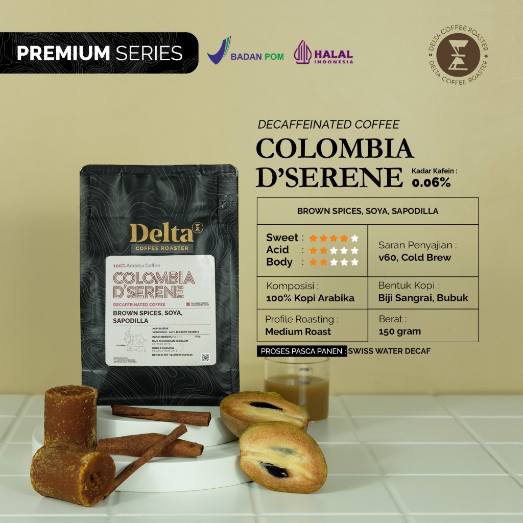 

Kopi Premium Arabica Colombia D’Serene | Kopi Decafeinasi atau Kopi Rendah Kafein Hanya 0,06%