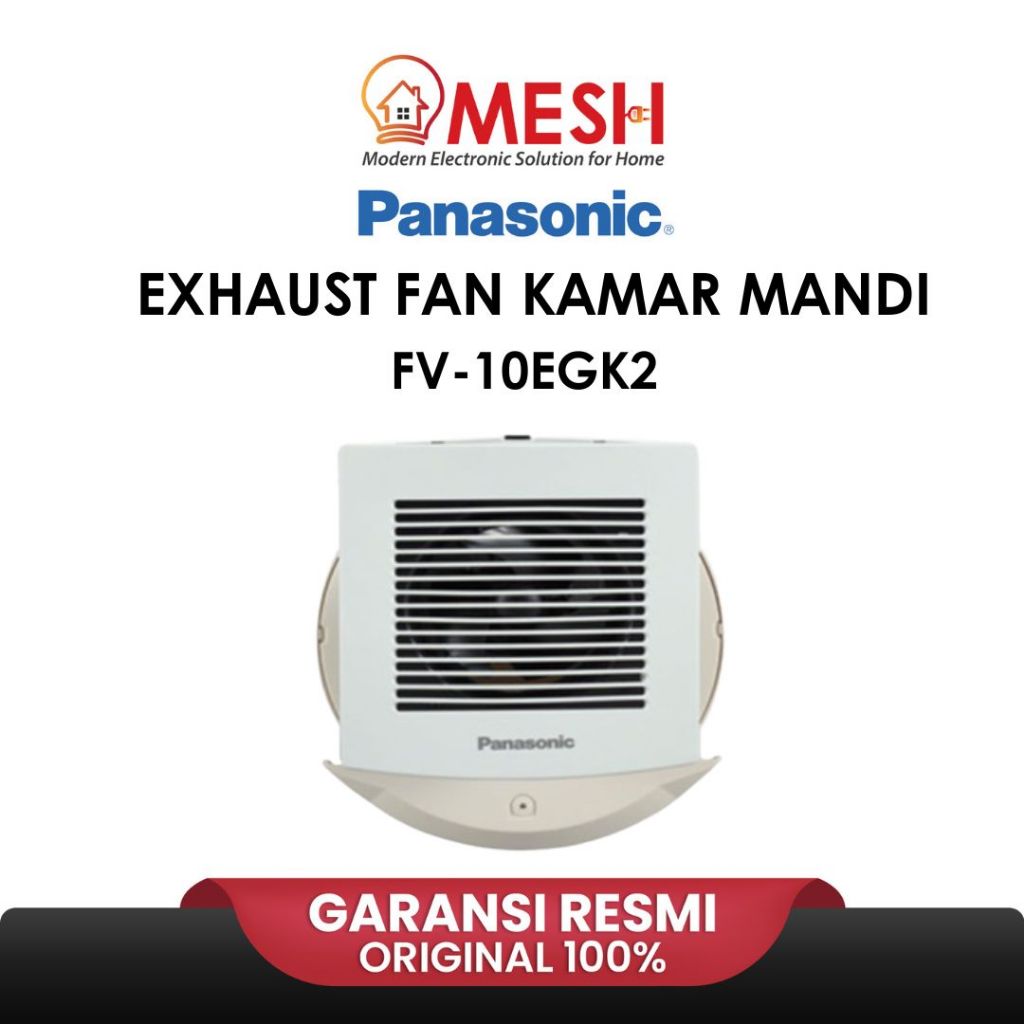 Panasonic FV10EGK2 – Exhaust Fan Kamar Mandi 4 inch Kipas Angin Hisap Low Watt Low Noise FV 10EGK2 F