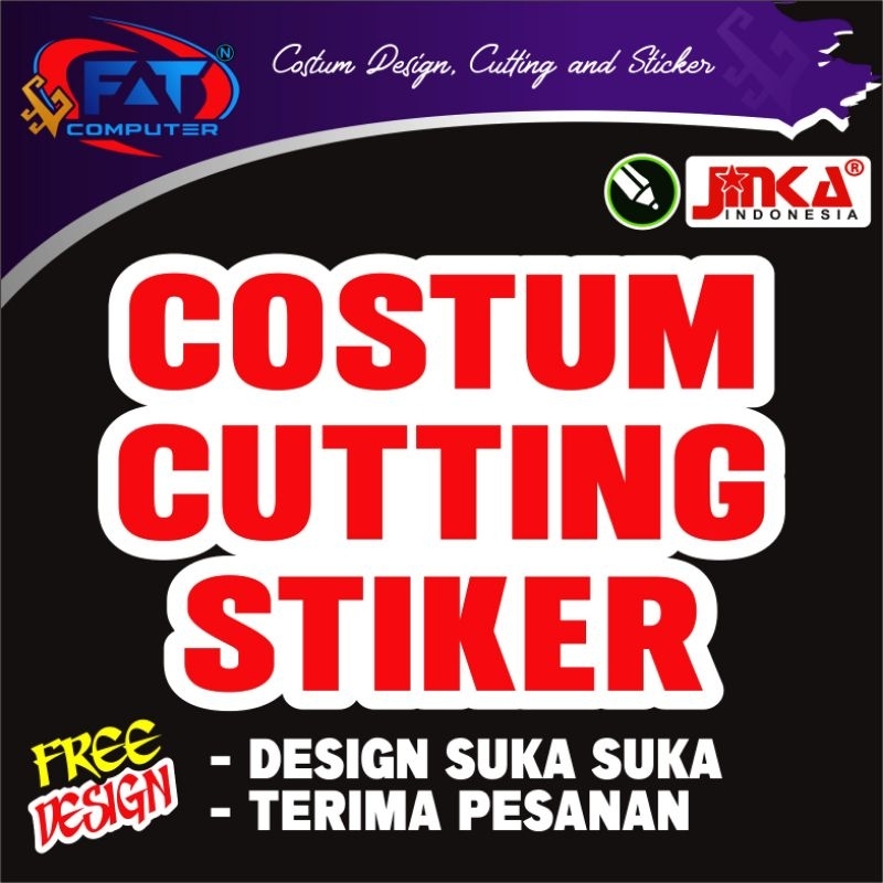 

Costum Stiker Cutting atau Printing Design Suka-suka