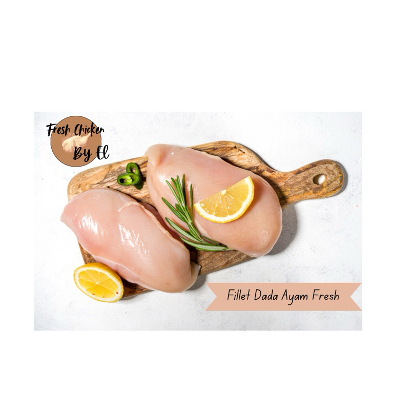 

Boneless Chicken Breast / Ayam Fillet Dada Fresh