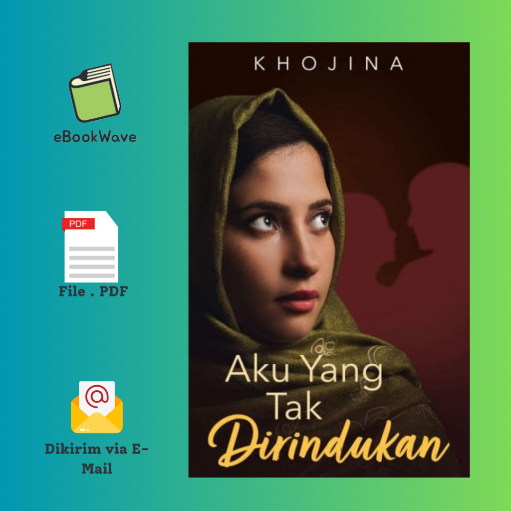 

Aku Yang Tak Dirindukan By Khojina Book BEST SELLER (Bahasa Indonesia)