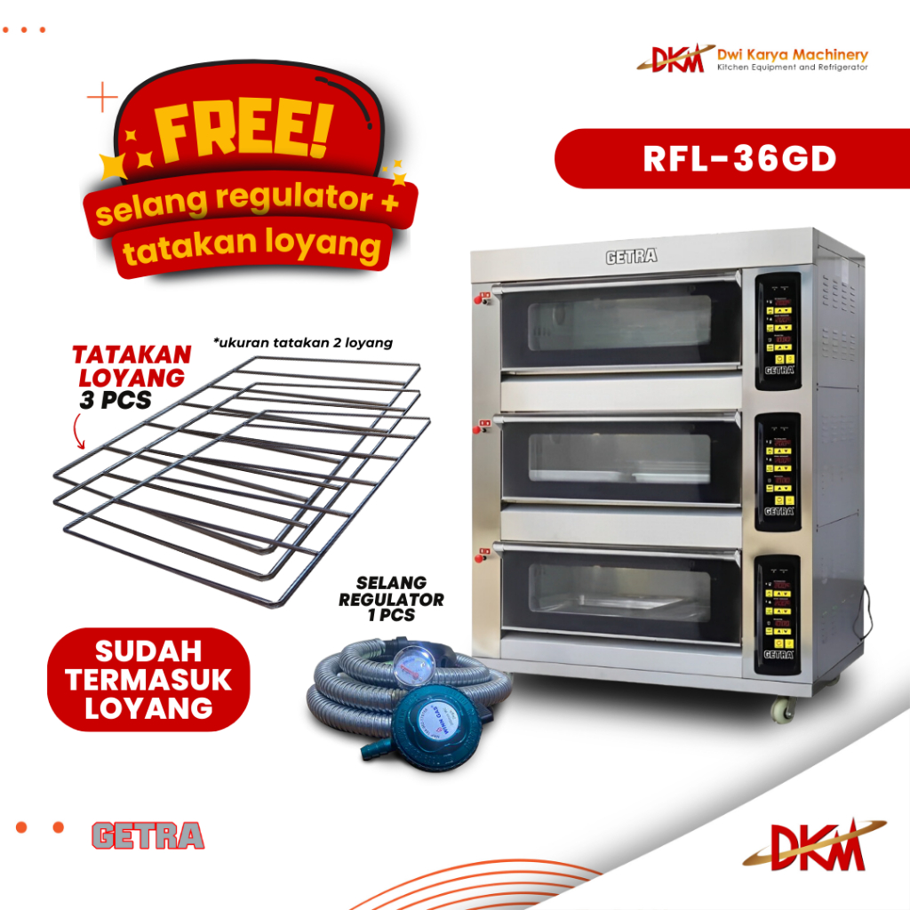 GAS OVEN DECK RFL 36GD /OVEN GETRA 3 DECK 6 TRAY RFL 36GD Free Tatakan loyang Free Selang Regulator