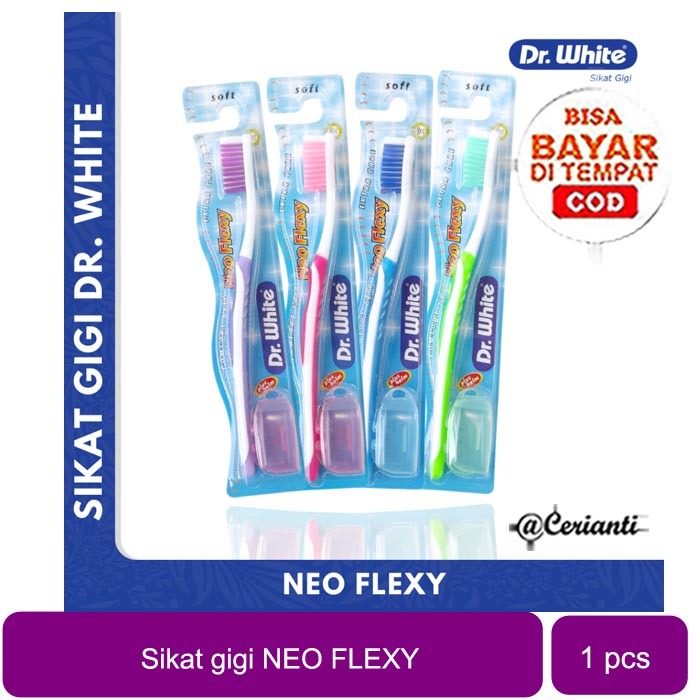 SIKAT GIGI DR. WHITE : FLEXY CARE CERIANTI