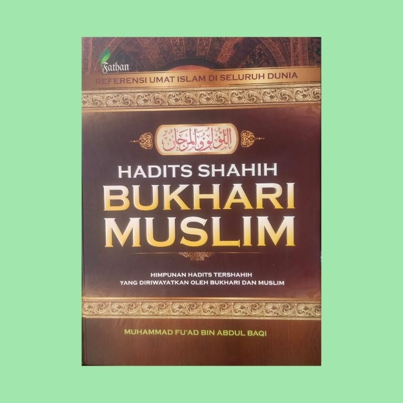 HADITS SHAHIH BUKHARI MUSLIM