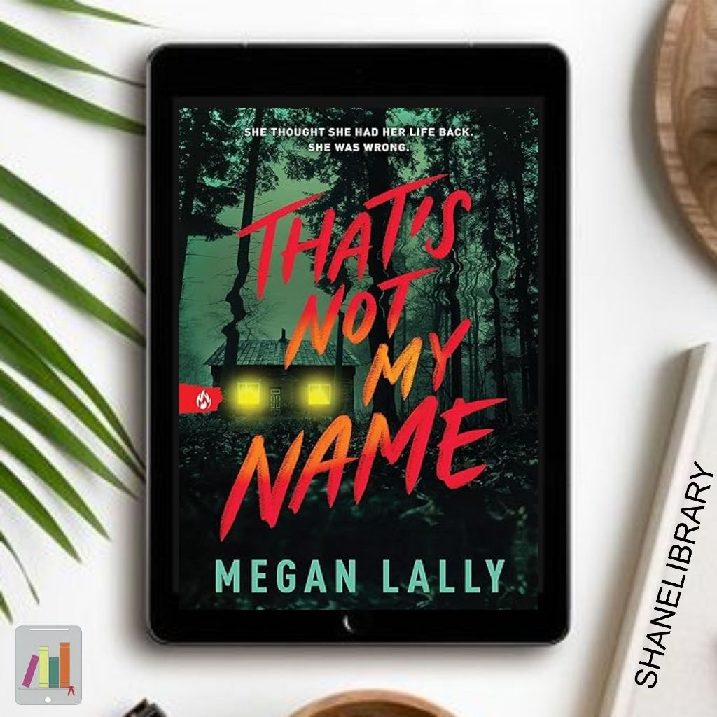 

That's Not My Name by Megan Lally