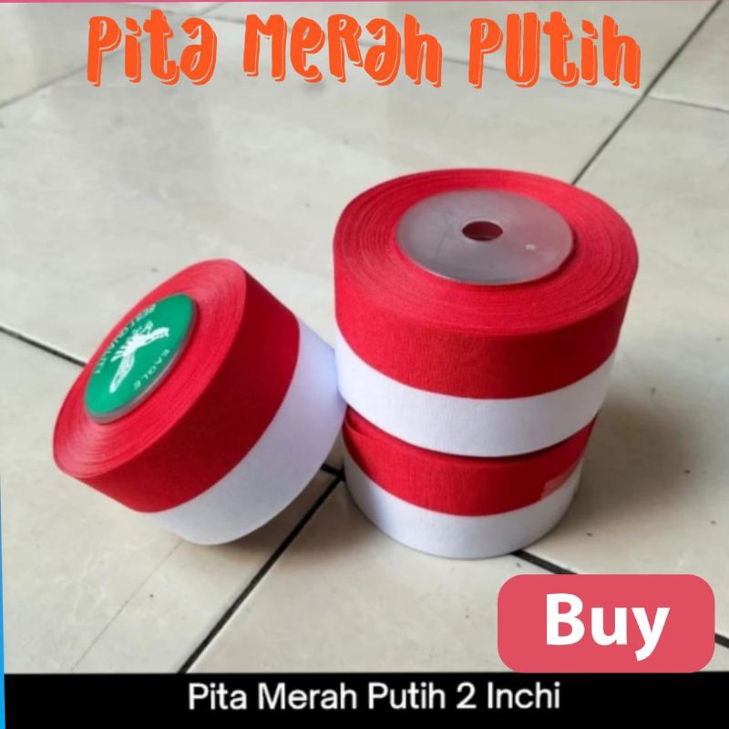 

Pita Merah Putih 5 cm per roll / Pita Merah Putih 2 Inchi Per Roll 25 yard / Pita Bendera Merah Putih
