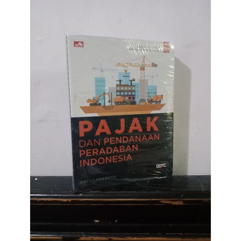 PAJAK DAN PENDANAAN PERADABAN INDONESIA GatotSubroto