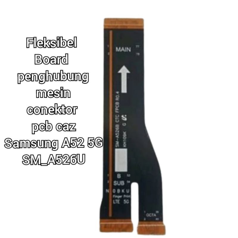 fleksibel board samsung A52 5G A526U fleksibel board samsung fleksibel board samsung A52 5G A526U
