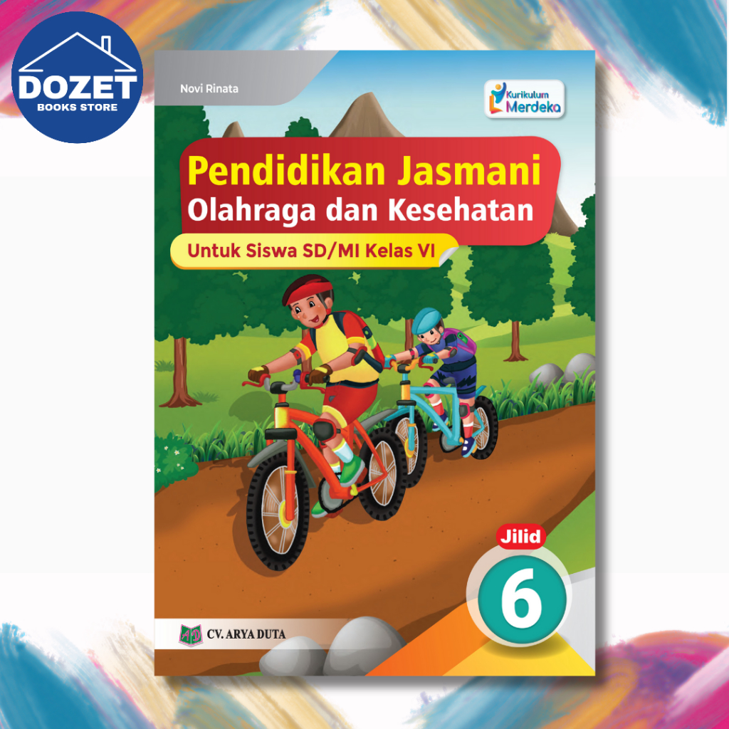 Buku paket PJOK kelas 6 kurikulum merdeka CV. ARYA DUTA