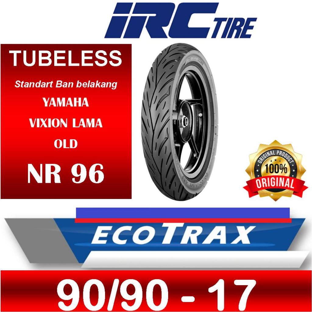 Ban Tubles IRC 90/90 Ring 17 Ban Belakang Yamaha Vixion Old