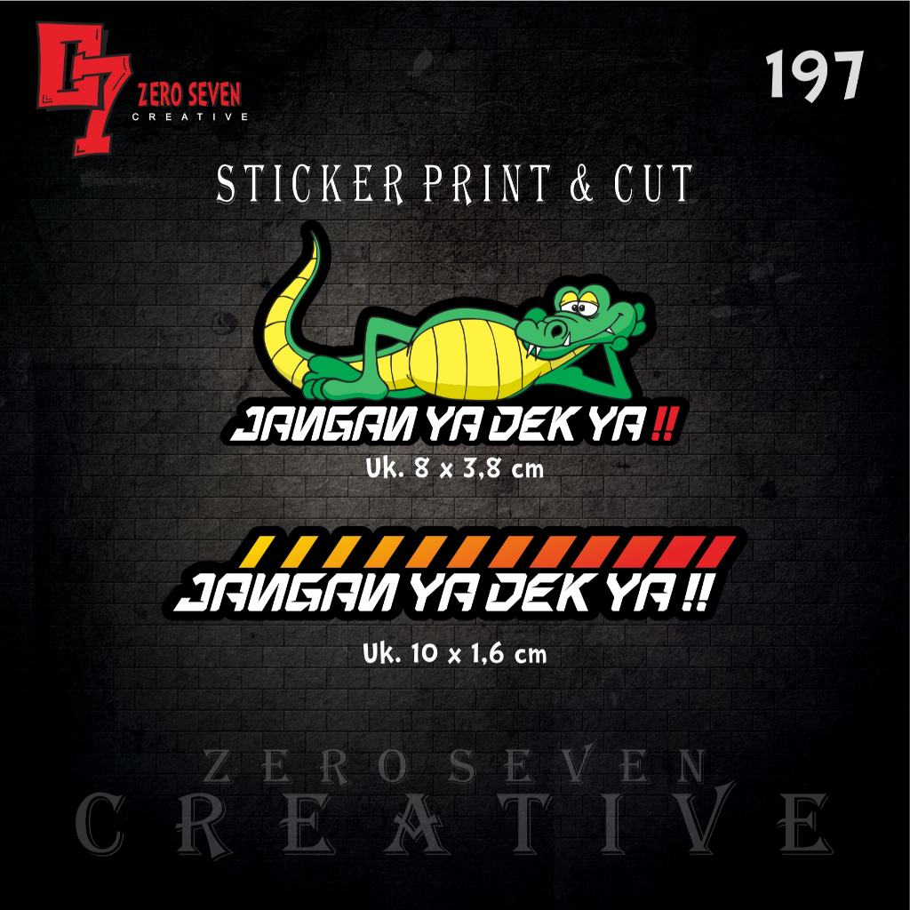 STIKER JANGAN YA DEK YA / RACING / STIKER MOTOR / STIKER KATA KATA VIRAL / AESTHETIC / VYNIL / ANTI 