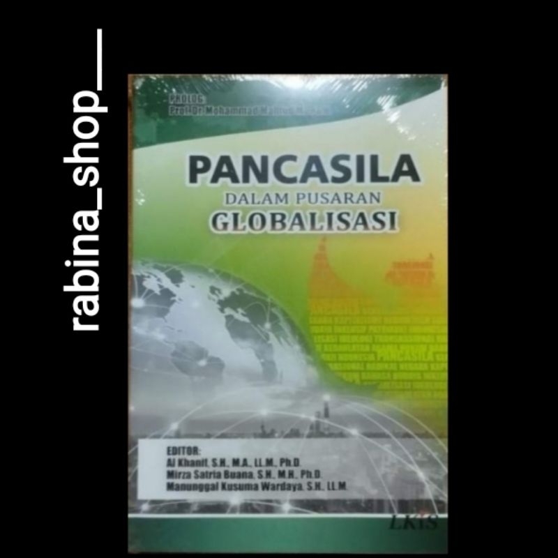 PANCASILA DALAM PUSARAN GLOBALISASI-- A. Khanif, dkk