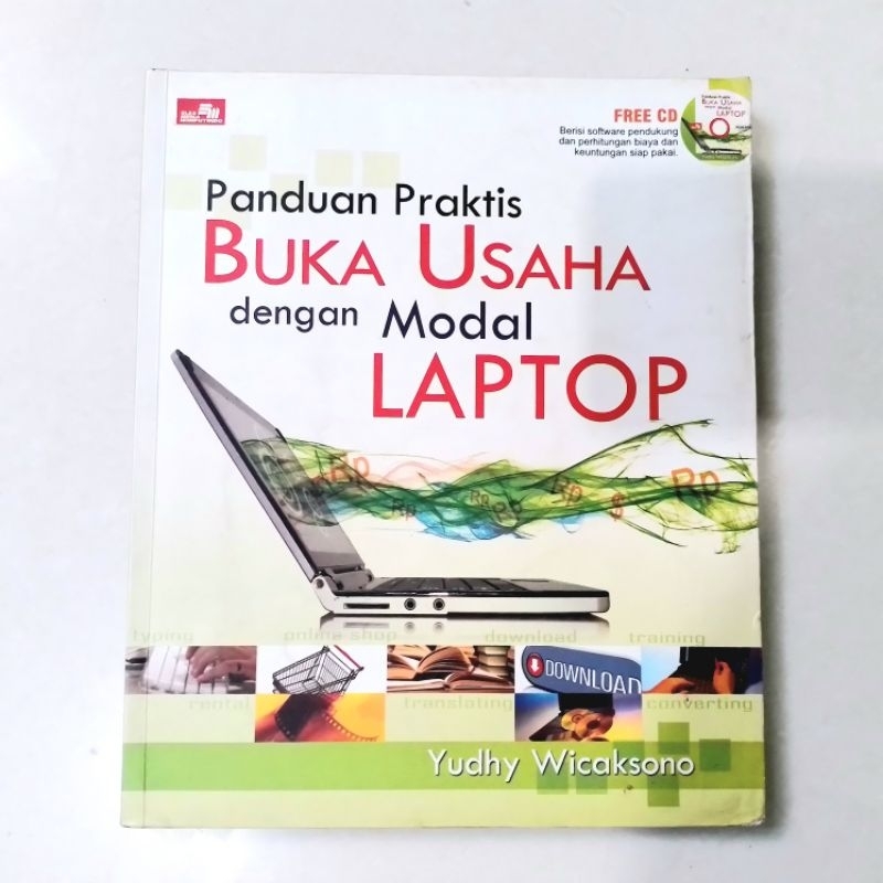Panduan Praktis Buka Usaha Dengan Modal Laptop - Yudhy Wicaksono