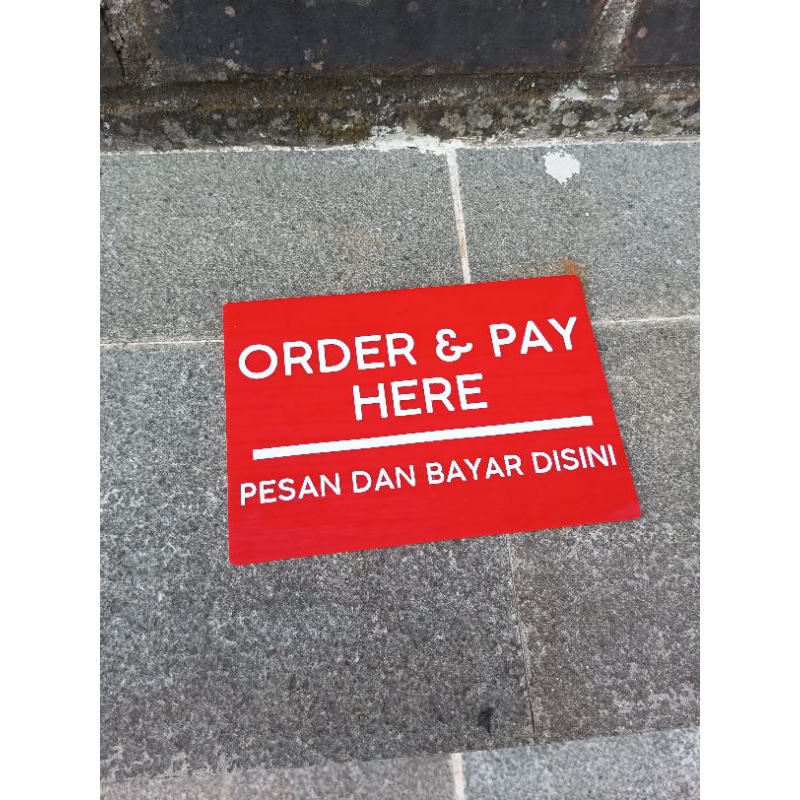 signage akrilik / ORDER & PAY HERE / PESAN DAN BAYAR DISINI  / MERAH