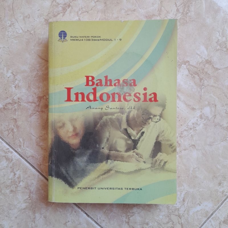 (Preloved) Modul UT BAHASA INDONESIA MKWU4108 / Ilmu Komunikasi Universitas Terbuka