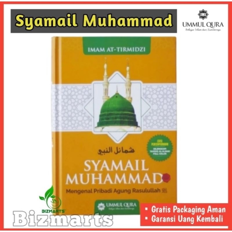 Terlaris  Syamail Muhammad Ummul Qura Terjemah Kitab Asy Syamail AL Muhammadiyah Imam At Tirmidzi