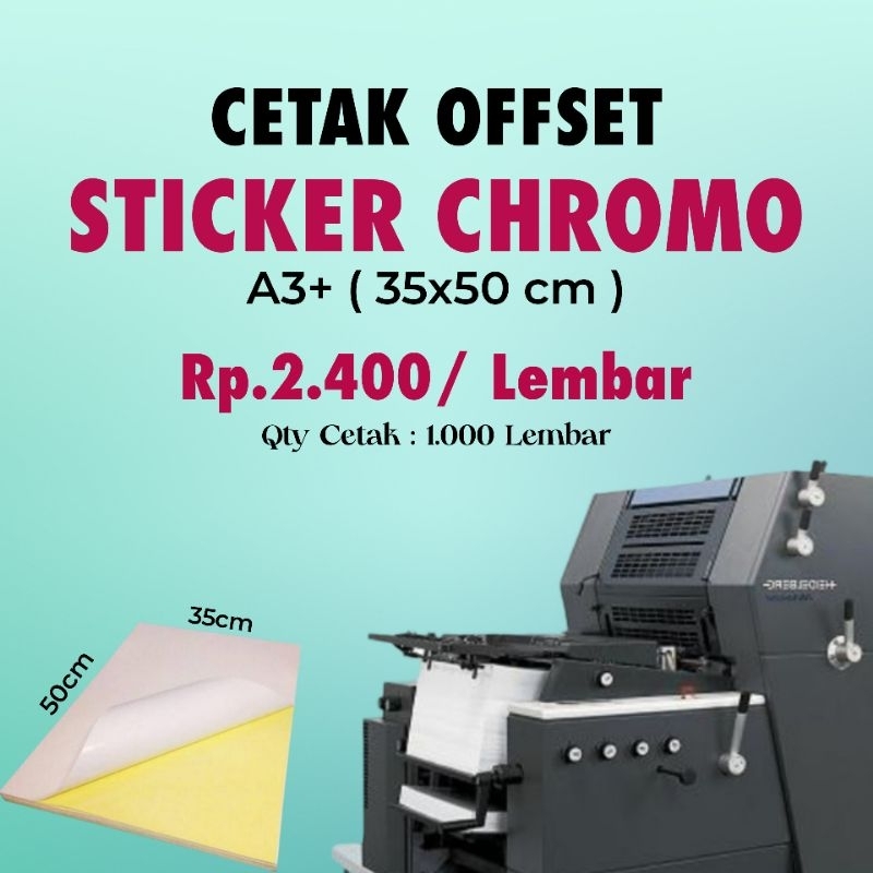 

[ Minim 1.000 Pcs ] CETAK STICKER CHROMO A3+ | CETAK OFFSET STICKER CHROMO A3+