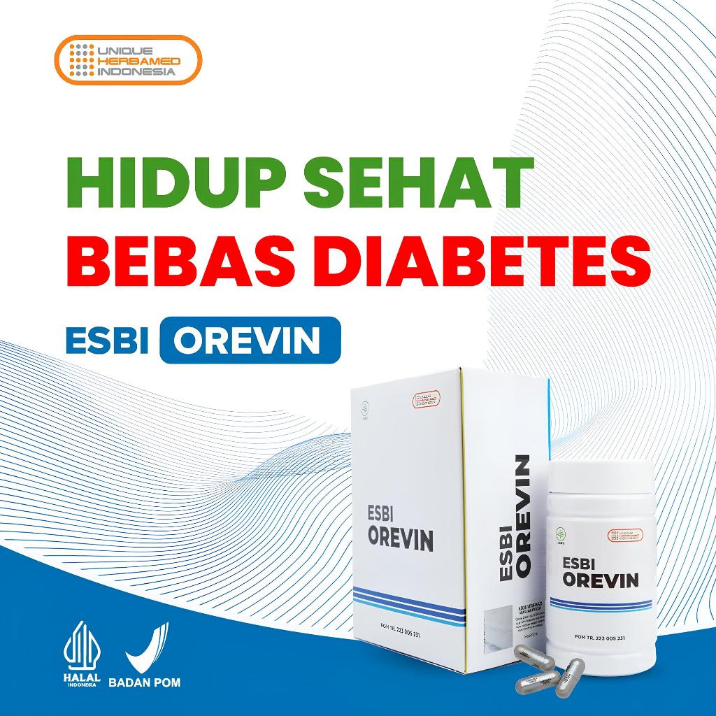 Esbi Orevin Herbal Kencing Manis Gula Darah Diabetes 100% original