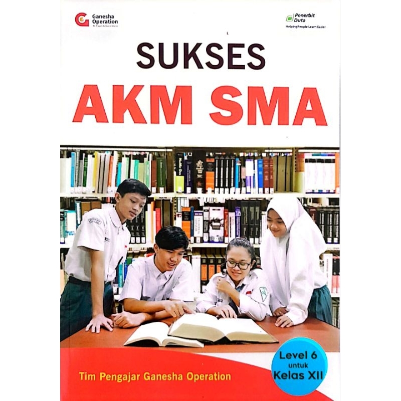 Buku Sukses AKM Literasi dan Numerasi untuk SMA Kelas 12