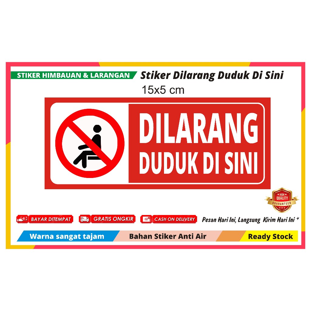 STIKER DILARANG DUDUK DI SINI