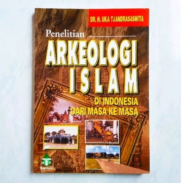 Penelitian Arkeologi Islam Di Indonesia Dari Masa Ke Masa - ORIGINAL
