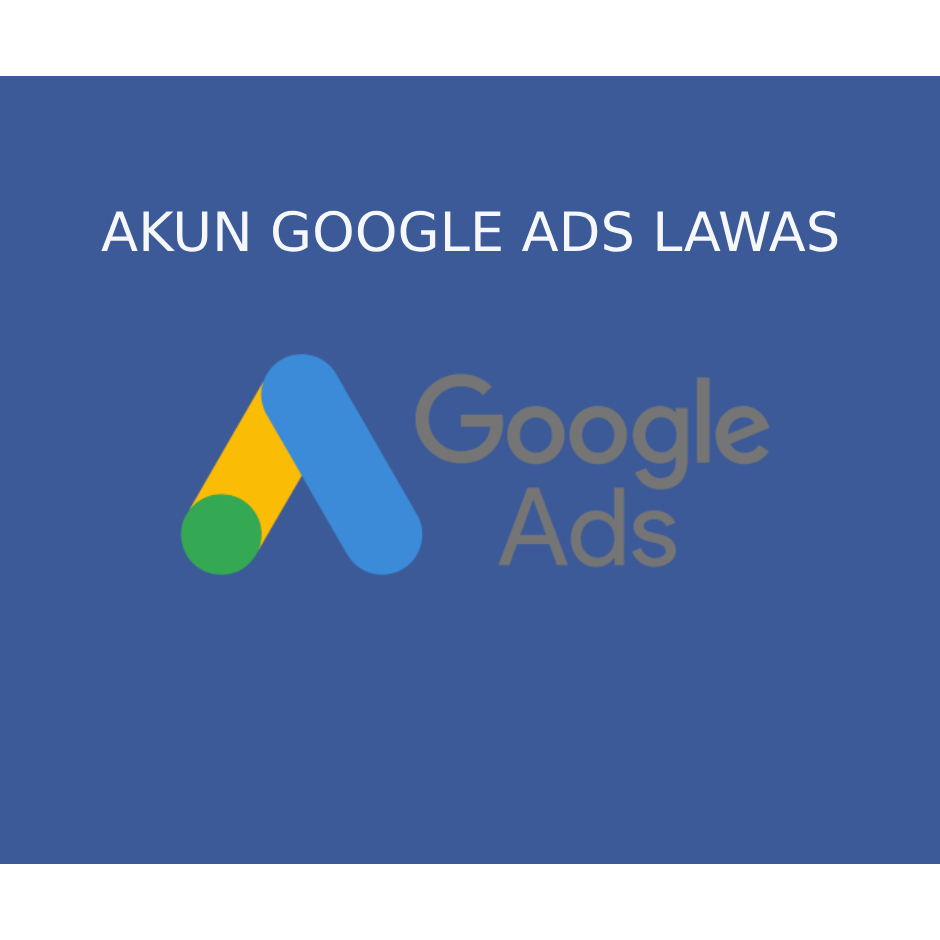 Akun Google ads Lawas sudah Spend Ratusan Juta dijamin gacor