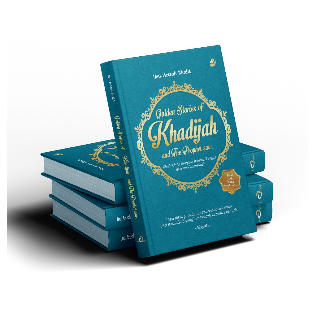 Buku Golden Stories Of Khadijah And The Prophet SAW Kisah Cinta Surgawi Rumah Tangga Bersama Rasulul