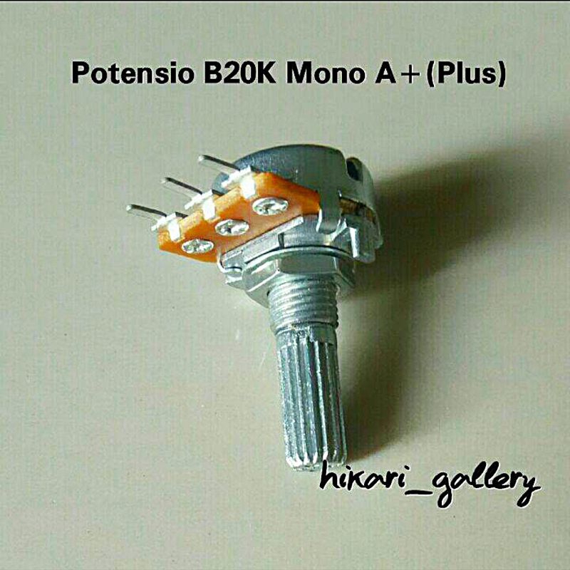 POTENSIO B 20K MONO A PLUS (+) / POTENSIO MONO B20K A+