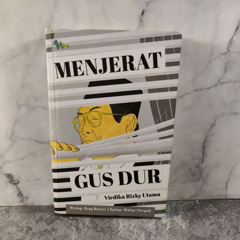 Buku Menjerat Gus Dur, Virdika Rizky Utama, Greg Barton, Wahyu Muryadi, PT Numedia Digital