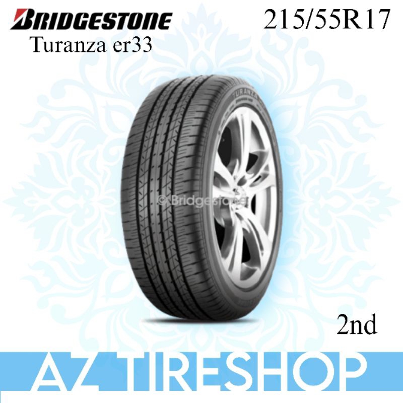 Bridgestone Turanza er33 215/55R17 second berkualitas