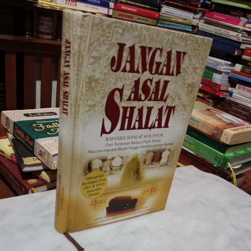 JANGAN ASAL SHALAT - ABDUL MANAN