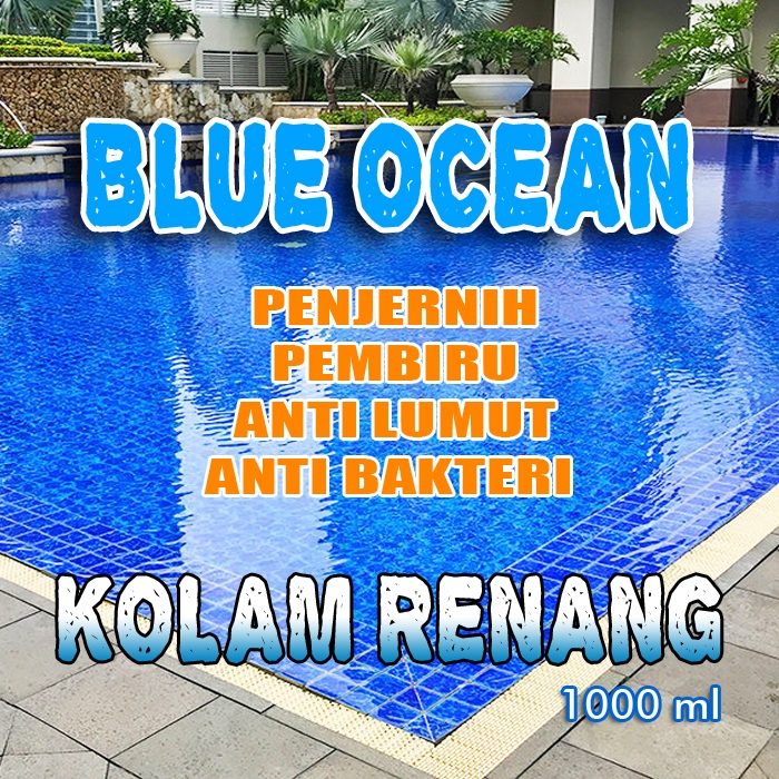 RB BLUE OCEAN 1 liter Anti alga Pembiru kolam renang Anti Kuman Anti lumut