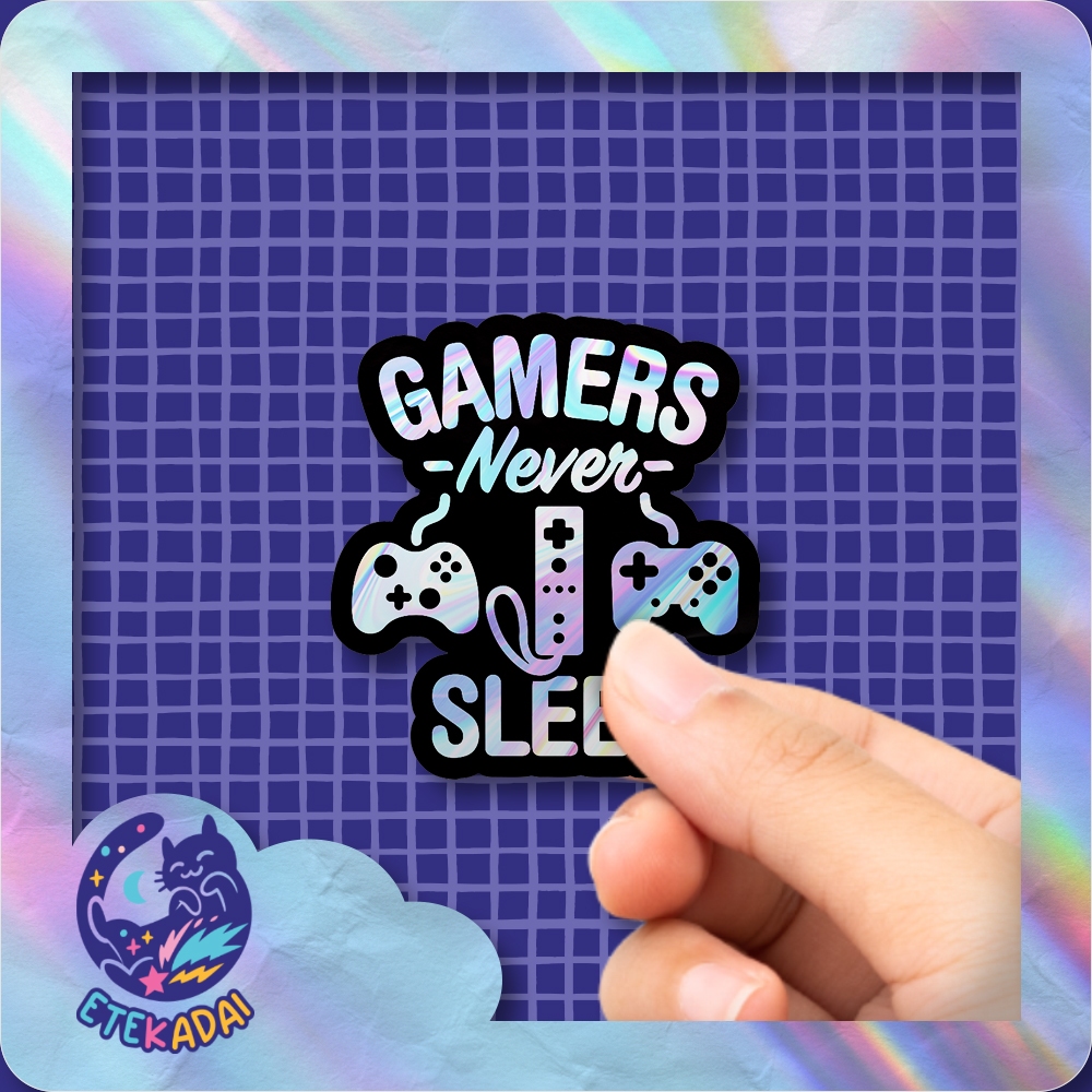 

Stiker Hologram Gamers Never Sleep