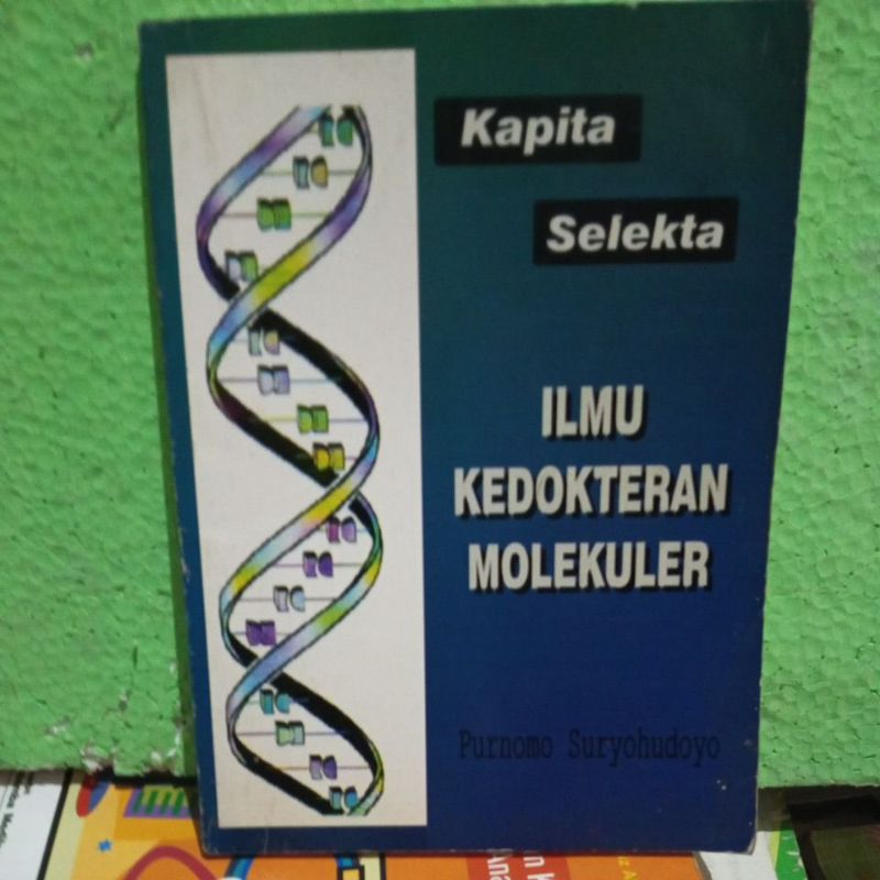 Kapita Selekta ilmu Kedokteran MOLEKULER / Original