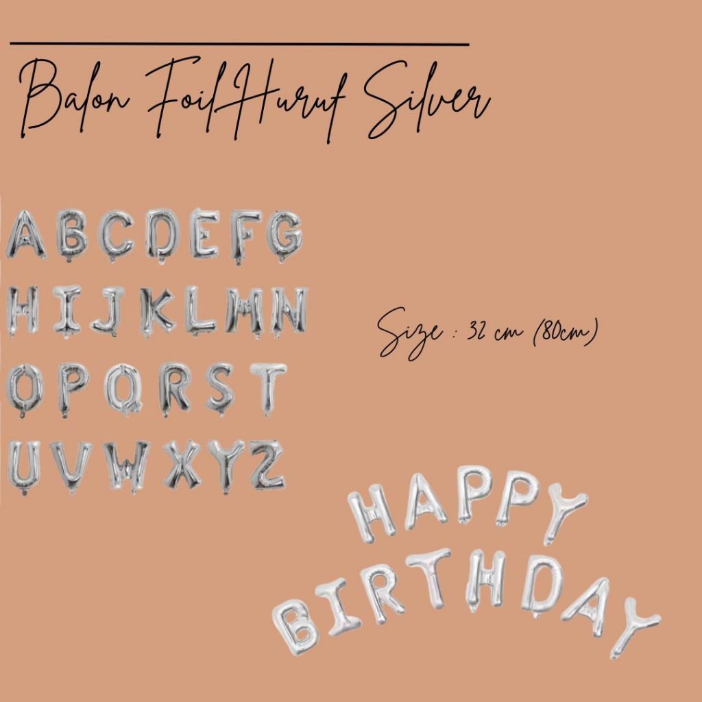 BALON HURUF FOIL SILVER 32 INCH / BALON HURUF FOIL DEKORASI WARNA SILVER / BALON HURUF ULANG TAHUNAN