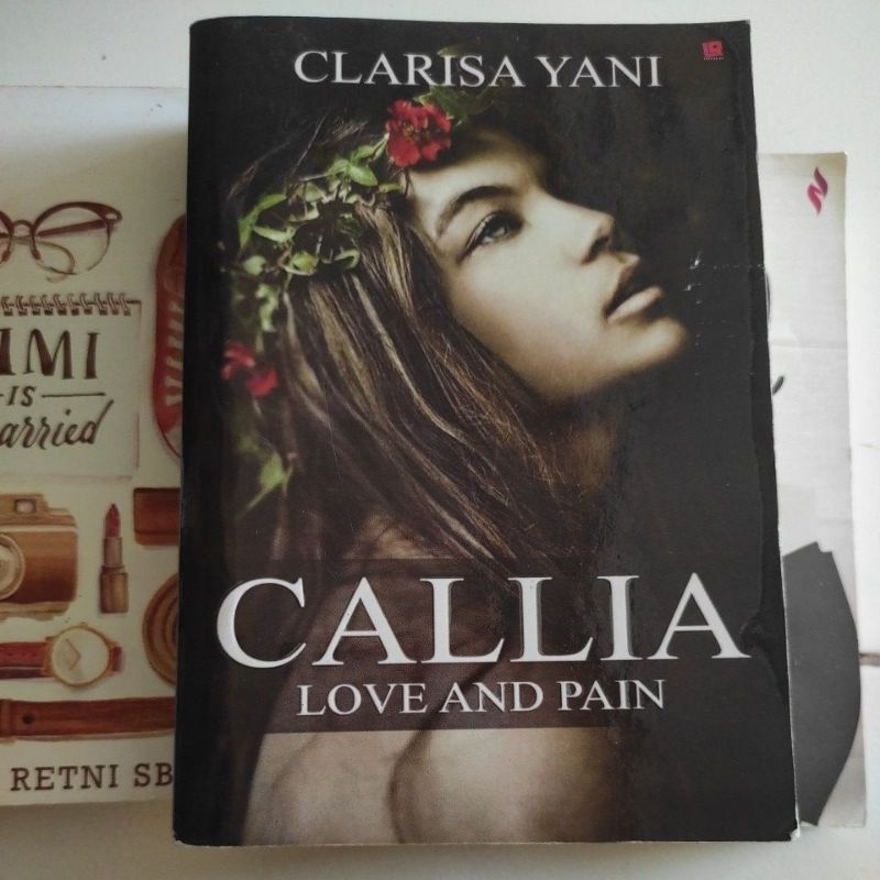 Novel Callia Love and Pain - Clarisa Yani - Original