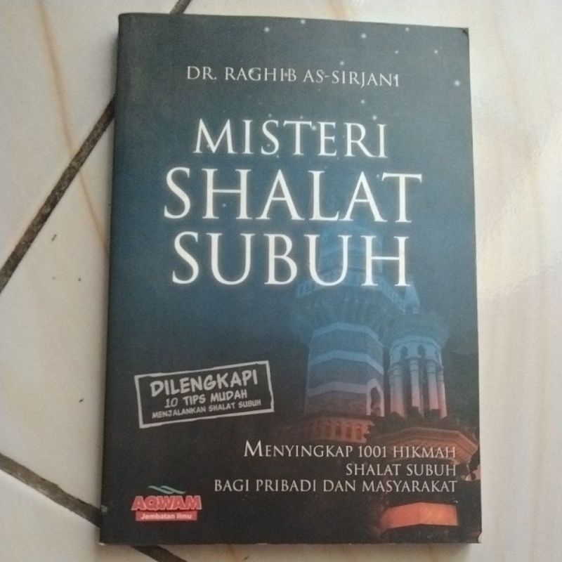 MISTERI SHALAT SUBUH (DR RAGHIB AS SIRJANI)