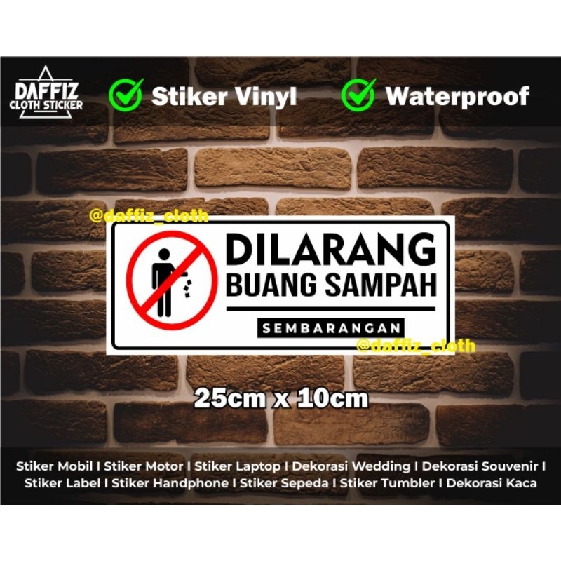 

Stiker Vinyl Waterproof Dilarang Buang Sampah