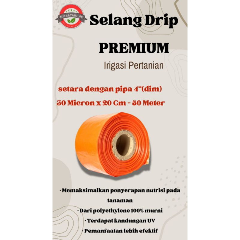 Selang Drip Premium 30 Micron 20 Cm 50 Meter - Pipa 4 inch