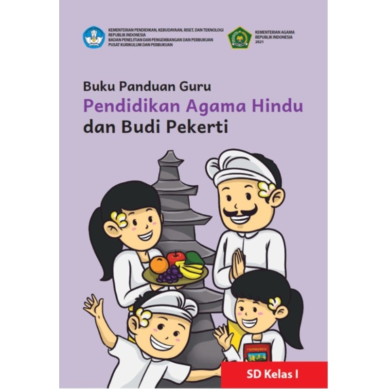 

BUKU PANDUAN GURU PENDIDIKAN AGAMA HINDU DAN BUDI PEKERTI SD KELAS I