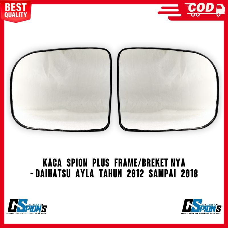 Miror kaca spion Ayla tahun 2012 2013 2014 2015 2016 2017 2018 kaca plus frame breket nya