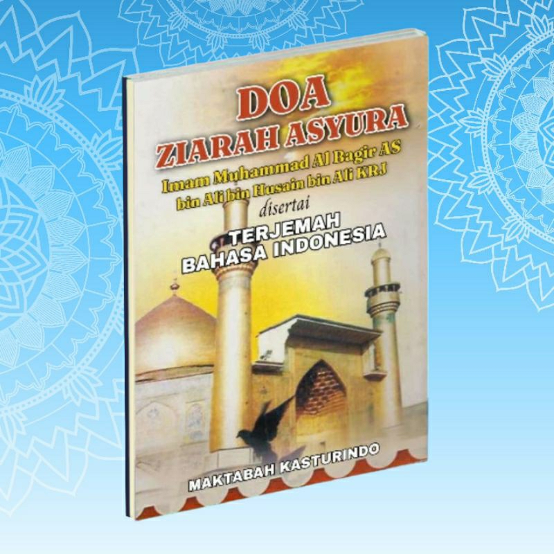 Kitab Buku Doa Do'a Ziarah Asy Syura Asyura Terjemah Bahasa Indonesia Ukuran 10x15 CM
