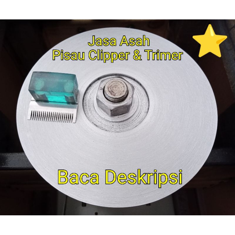 JASA ASAH PISAU CLIPPER (Pisau mesin cukur rambut)