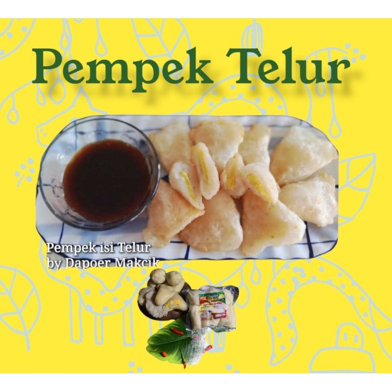 

Pempek Telur By Dapoer Makcik isi 10pcs