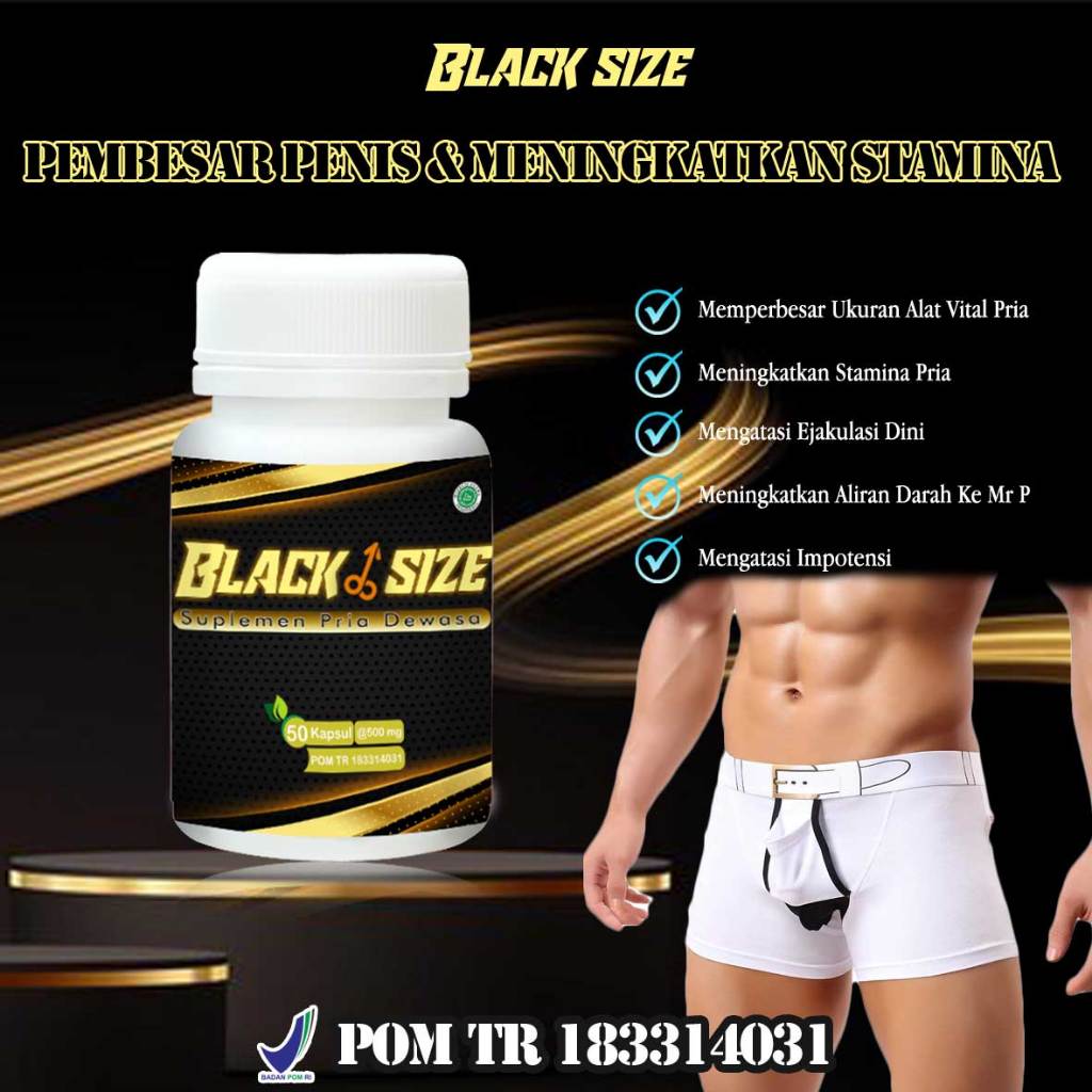BLACKSIZE obat kuat stamina pria tahan lama obat kuat herbal BPOM terbaik original 100% PERMANEN