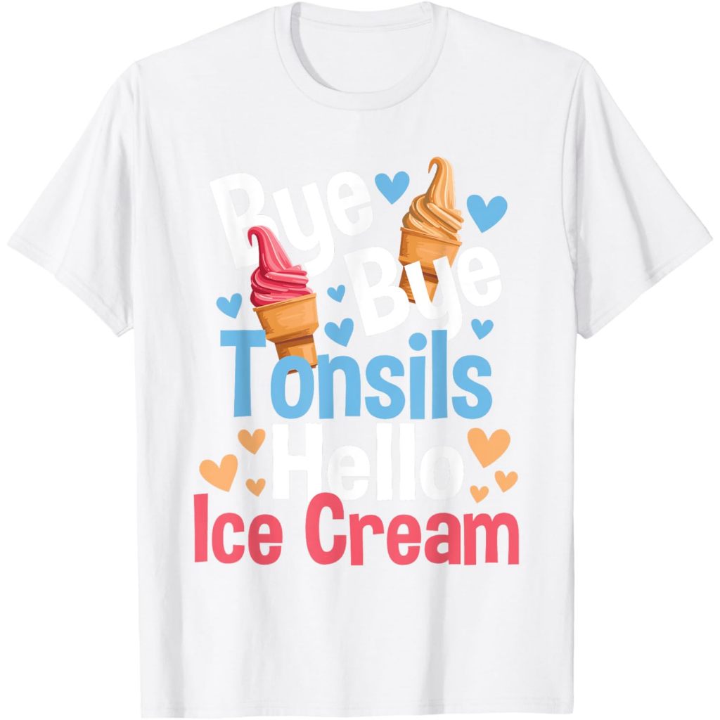 Kaos Anak Bye Bye Tonsils Hello Ice Cream - Tonsillectomy Recovery T-Shirt Pakaian Fashion Baju Atas