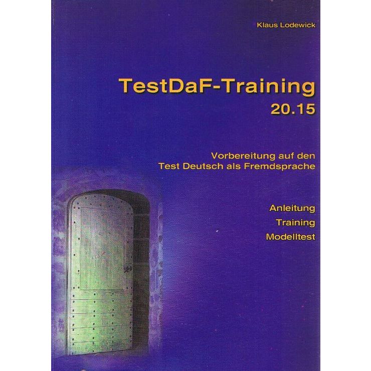 

TestDaf Training 20.15, Lodewick Klaus, Fabouda-Verlag, 2010