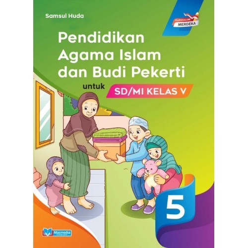 

[ORIGINAL] Buku PAI Pendidikan Agama Islam dan Budi Pekerti untuk SD/MI Kelas 5 Kurikulum Merdeka Penerbit Masmedia