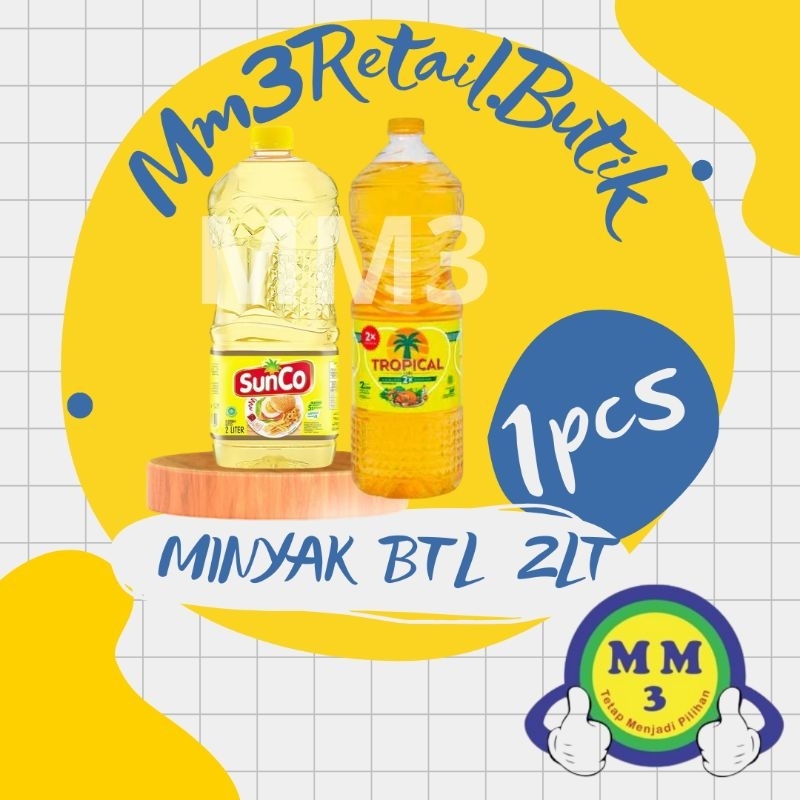 

MINYAK GORENG BOTOL 2LT / SUNCO BOTOL 2 LITER / TROPICAL BOTOL 2L