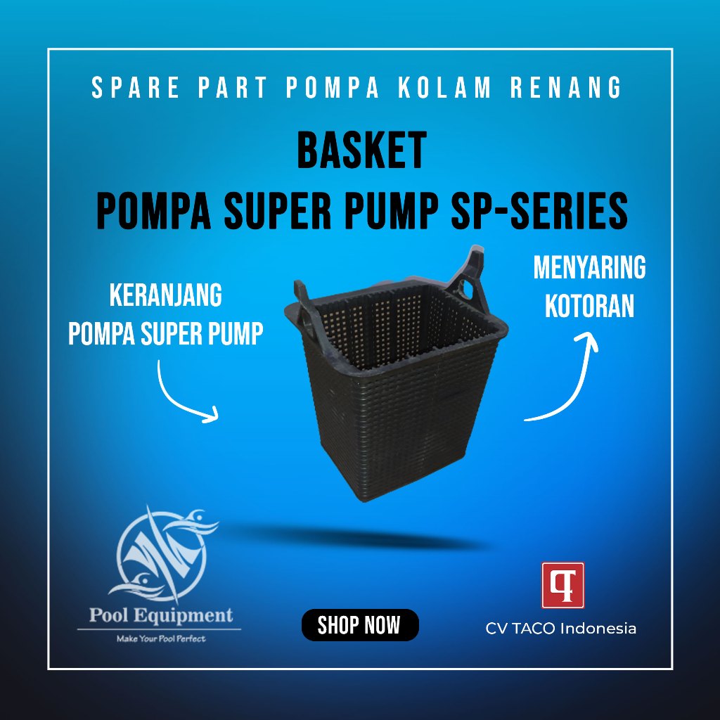 Keranjang/Basket Pompa Super Pump 1HP 1.5HP 2HP 3HP